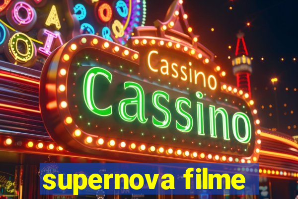 supernova filme